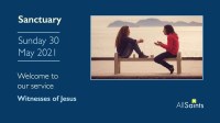 Sanctuary Service for Sunday (30/05) 